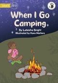 Cover: When I Go Camping - Our Yarning - Library for All