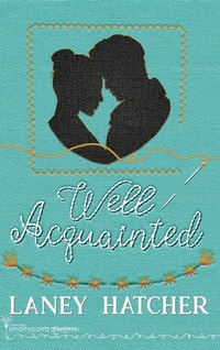 Enlarge image Cover: Well Acquainted - Smartypants Romance