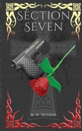 Cover: Section Seven - M. W. McLeod