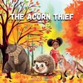 Cover: The Acorn Thief - M&S Books