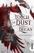 Cover: Touch of Dust and Decay - Schattenseele - between pages by Piper