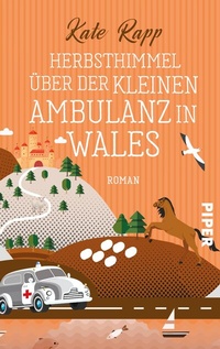 Abbildung von: Herbsthimmel über der kleinen Ambulanz in Wales - Piper