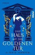 Cover: Das Haus mit der goldenen T&uuml;r - Piper
