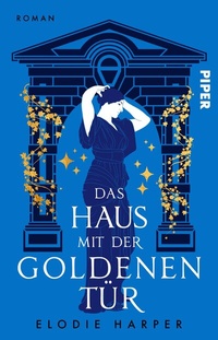 Abbildung von: Das Haus mit der goldenen Tür - Piper