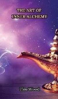 Enlarge image Cover: The Art of Inner Alchemy - Creative Arts Management Ou