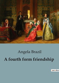 Abbildung von: A fourth form friendship - Culturea