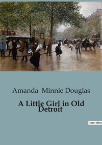 Abbildung von: A Little Girl in Old Detroit - Culturea