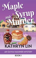 Cover: Maple Syrup and Murder - Road Less Unraveled Press