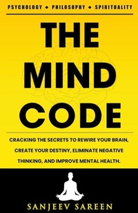 Enlarge image Cover: The Mind Code - sanjeev sareen