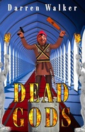 Cover: Dead Gods (Hell and Heaven) - Darren Walker