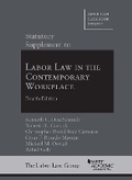 Cover: Statutory Supplement to Labor Law in the Contemporary Workplace - West Academic Press