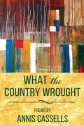 Cover: What the Country Wrought - Purple Door Press