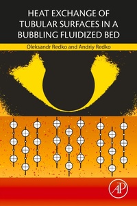 Enlarge image Cover: Heat Exchange of Tubular Surfaces in a Bubbling Fluidized Bed - Academic Press