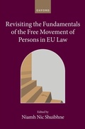 Cover: Revisiting the Fundamentals of the Free Movement of Persons in EU Law - OUP eBook