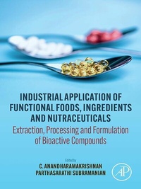 Abbildung von: Industrial Application of Functional Foods, Ingredients and Nutraceuticals - Academic Press