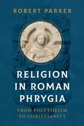 Cover: Religion in Roman Phrygia - Naval Institute Press