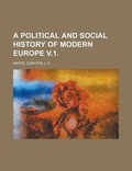 Cover: A Political and Social History of Modern Europe V.1. - Rarebooksclub.com
