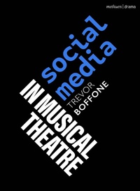 Abbildung von: Social Media in Musical Theatre - Methuen Drama