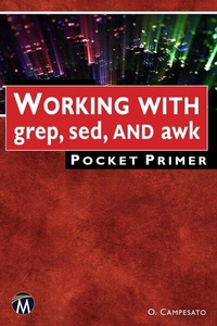 Abbildung von: Working with grep, sed, and awk Pocket Primer - Mercury Learning and Information