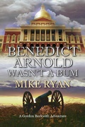 Cover: Benedict Arnold Wasn't a Bum - Wings Epress, Inc.