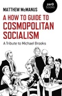 Cover: How To Guide to Cosmopolitan Socialism - Zero Books