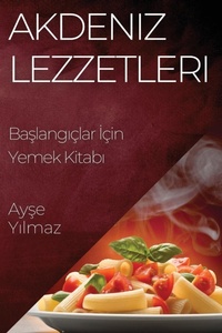 Abbildung von: Akdeniz Lezzetleri - Ayse Yılmaz