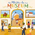 Cover: My Momo-la is a Museum - Lantana Publishing