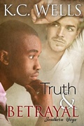 Cover: Truth & Betrayal (Southern Boys, #1) - K.C. Wells