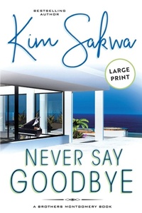 Abbildung von: Never Say Goodbye - Taggart Press LLC
