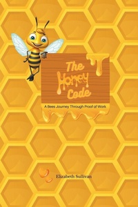 Enlarge image Cover: The Honey Code - Wagmi Consulting Group