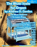 Cover: The Blues Scale For Organ - A.D.G. Productions