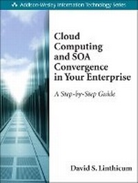Enlarge image Cover: Cloud Computing and SOA Convergence in Your Enterprise - Addison Wesley