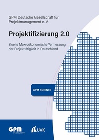Abbildung von: Projektifizierung 2.0 - Uvk Verlag