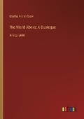 Cover: The World Above; A Duologue - Outlook Verlag