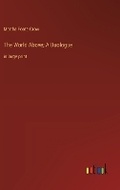 Cover: The World Above; A Duologue - Outlook Verlag