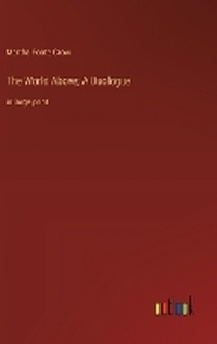 Enlarge image Cover: The World Above; A Duologue - Outlook Verlag