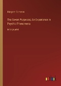Cover: The Seven Purposes; An Experience in Psychic Phenomena - Outlook Verlag