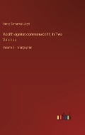 Cover: Wealth against commonwealth; In Two Volumes - Outlook Verlag