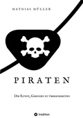 Cover: Piraten - Die Kunst, Grenzen zu &uuml;berschreiten - tredition