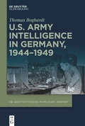 Cover: U.S. Army Intelligence in Germany, 1944-1949 - De Gruyter Oldenbourg
