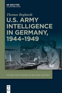 Abbildung von: U.S. Army Intelligence in Germany, 1944-1949 - De Gruyter Oldenbourg