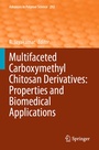 Cover: Multifaceted Carboxymethyl Chitosan Derivatives: Properties and Biomedical Applications - Springer