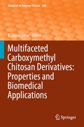 Cover: Multifaceted Carboxymethyl Chitosan Derivatives: Properties and Biomedical Applications - Springer