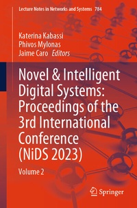 Enlarge image Cover: Novel & Intelligent Digital Systems: Proceedings of the 3rd International Conference (NiDS 2023) - Springer