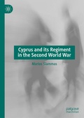 Cover: Cyprus and its Regiment in the Second World War - Palgrave Macmillan