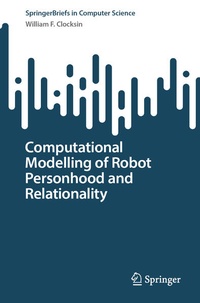 Enlarge image Cover: Computational Modelling of Robot Personhood and Relationality - Springer