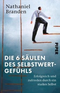 Cover: Die 6 S&auml;ulen des Selbstwertgef&uuml;hls - Piper