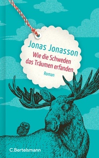 Abbildung von: Wie die Schweden das Träumen erfanden - C. Bertelsmann