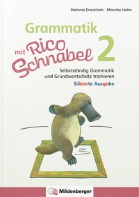 Abbildung von: Grammatik mit Rico Schnabel, Klasse 2 - silbierte Ausgabe - Mildenberger Verlag GmbH