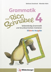 Abbildung von: Grammatik mit Rico Schnabel, Klasse 4 - silbierte Ausgabe - Mildenberger Verlag GmbH